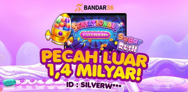 Bandar36 paling mudah pecah luar